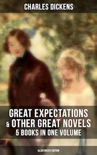 Great Expectations & Other Great Dickens' Novels - 5 Books in One Volume (Illustrated Edition) - Dickens Charles - ebook