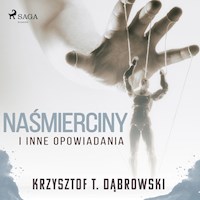 Naśmierciny i inne opowiadania - Krzysztof T. Dąbrowski - ebook + audiobook