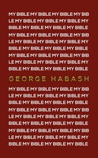 My Bible - George Habash - ebook