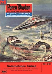 Perry Rhodan 381: Unternehmen Südsee - Hans Kneifel - ebook