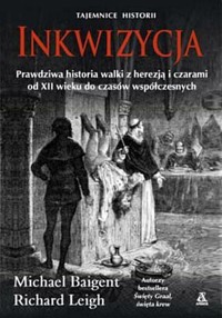 Tajemnice historii. Inkwizycja - Michael Baigent, Richard Leigh - ebook