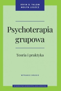 Psychoterapia grupowa. - Yalom Irvin, Leszcz Molyn - książka