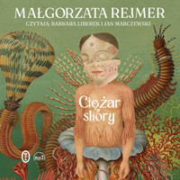 Ciężar skóry - Małgorzata Rejmer - ebook + audiobook + książka