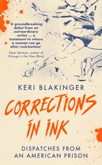 Corrections in Ink - Keri Blakinger - ebook