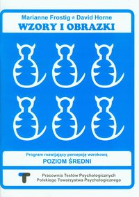 Wzory i obrazki Zeszyt ćwiczeń Program rozwijający percepcję wzrokową Poziom średni - Frostig Marianne, Horne David - książka