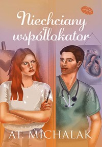 Niechciany współlokator - Michalak AT. - ebook