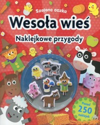 Szalone oczka Wesoła wieś Naklejkowe przygody -  - książka