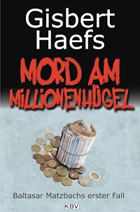 Mord am Millionenhügel - Gisbert Haefs - ebook