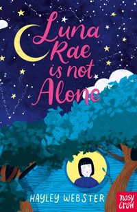 Luna Rae is Not Alone - Hayley Webster - ebook