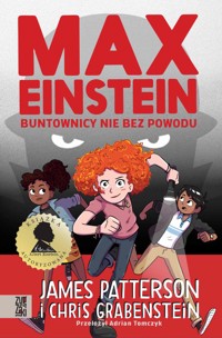 Max Einstein. Buntownicy nie bez powodu - Grabenstein Chris - ebook
