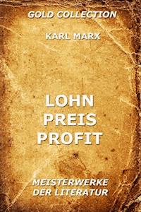 Lohn, Preis, Profit - Karl Marx - ebook