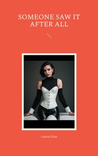 Someone saw it after all - Gabriel Erbé - ebook