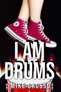 I Am Drums - Mike Grosso - ebook