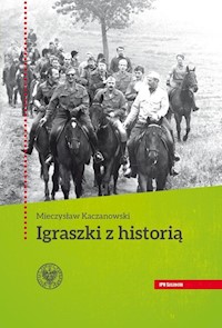 Igraszki z historią - Kaczanowski Mieczysław - książka