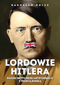 Lordowie Hitlera - Radosław Golec - książka