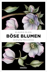 Böse Blumen - Klaudia Blasl - ebook