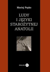 Ludy i języki starożytnej Anatolii - Maciej Popko - ebook + książka