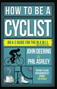 How to be a Cyclist - John Deering - ebook