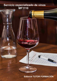 Servicio Especializado De Vinos. Mf1110. - Miguel Ángel Fernández Díaz - ebook