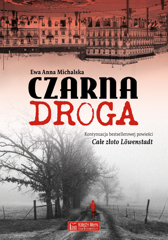 Czarna droga - Ewa Anna Michalska - ebook + książka
