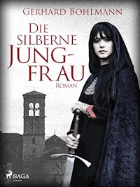 Die silberne Jungfrau - Gerhard Bohlmann - ebook