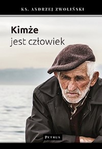 Kimże jest człowiek - Andrzej Zwoliński - książka