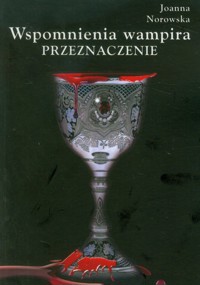 Wspomnienia wampira Przeznaczenie - Norowska Joanna - książka