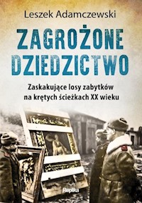 Zagrożone dziedzictwo - Adamczewski Leszek - książka
