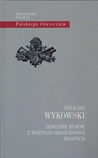 Zebranie rymów z różnych okoliczności pisanych - Wykowski Felicjan - książka