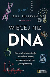Więcej niż DNA - Sullivan Bill - książka