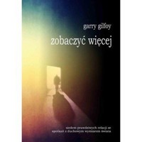 Zobaczyć wiecej - Garry Gilfoy - książka