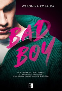 Bad Boy - Kosałka Weronika - ebook + audiobook + książka