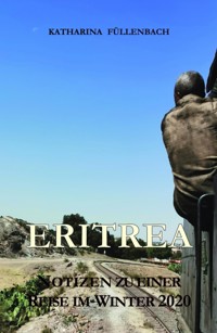 ERITREA - Katharina Füllenbach - ebook