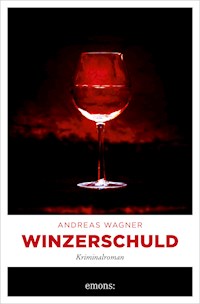 Winzerschuld - Andreas Wagner - ebook