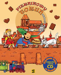 Piernikowy Toruń - Warisch Anetta, Sojka Marek, Pocielej Artur - książka