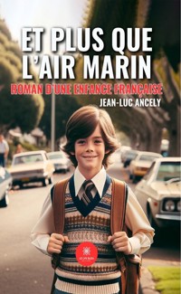 Et plus que l’air marin - Jean-Luc Ancely - ebook