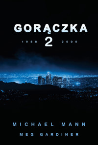 Gorączka 2 - Michael Mann, Meg Gardiner - ebook + książka