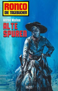 Ronco - Die Tagebücher 31: Alte Spuren - Alfred Wallon - ebook