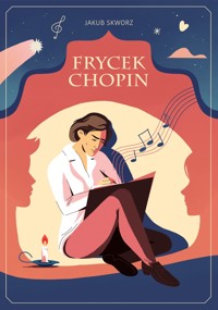 Frycek Chopin - Jakub Skworz - ebook + audiobook + książka