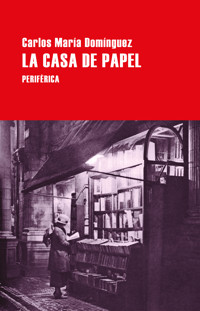 La casa de papel - Carlos María Domínguez - ebook