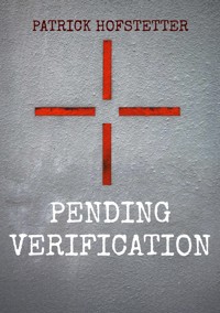 Pending Verification - Patrick Hofstetter - ebook