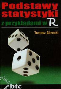 Podstawy statystyki z przykładami w R - Górecki Tomasz - książka