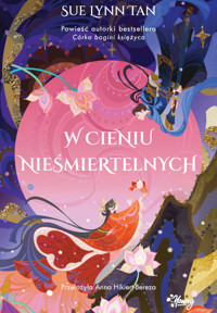 W cieniu nieśmiertelnych - Sue Lynn Tan - ebook