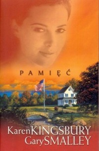 Pamięć - Karen Kingsbury; Gary Smalley - ebook