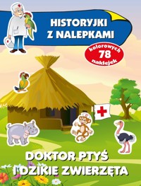Doktor Ptyś i dzikie zwierzęta. Historyjki z nalepkami - Wiśniewska Anna - książka