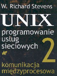 Unix Programowanie usług sieciowych T 2 - Stevens Richard W. - książka