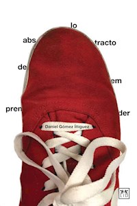 Lo abstracto de emprender - Daniel Gómez Íñiguez - ebook
