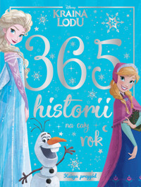365 historii na cały rok. Księga przygód. Disney Kraina Lodu - praca zbiorowa, Ewa Tarnowska (tłum.) - książka