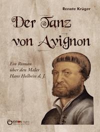 Der Tanz von Avignon - Renate Krüger - ebook