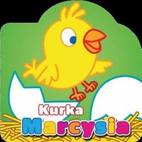 Moi mali przyjaciele Kurka Marcysia -  - książka
